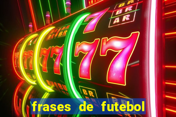frases de futebol feminino para status tumblr